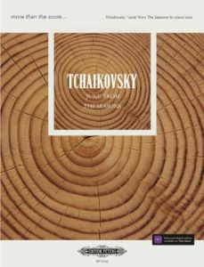 EDITION PETERS TCHAIKOVSKY June From The Seasons For Piano Solo Daniel Grimwood Masterclass