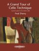 EDITION PETERS A Grand Tour Of Cello Technique By Fred Sherry