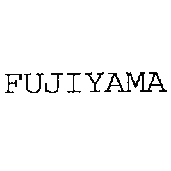 FUJIYAMA